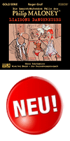 Die haarstr�ubenden F�lle des Philip Maloney
Liaisons Dangereuses