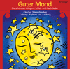 GUTER MOND - DIE SCHNSTEN WIEGEN-, SCHLAF- UND NACHTLIEDER